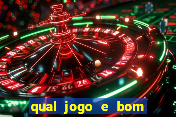 qual jogo e bom para ganhar dinheiro